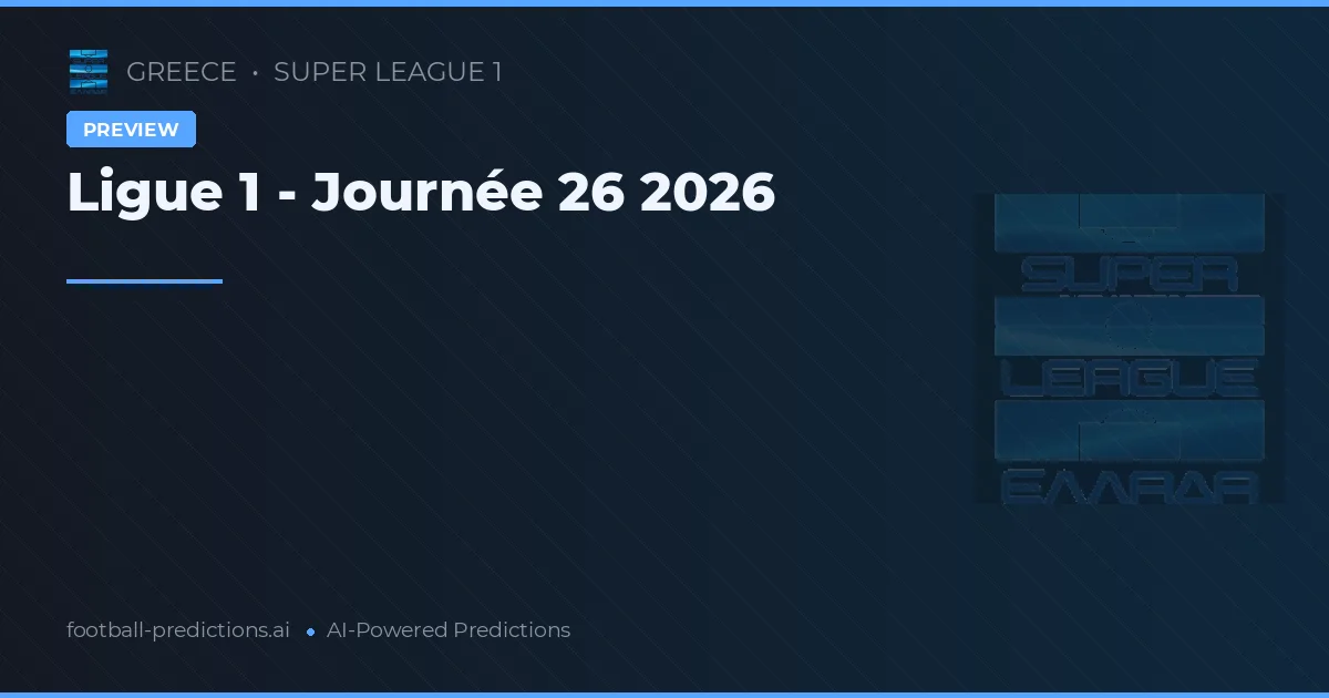 Ligue 1 - Journée 26 2026