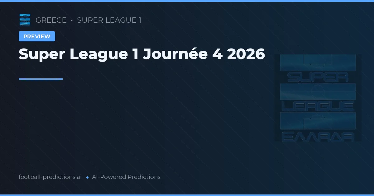 Super League 1 Journée 4 2026