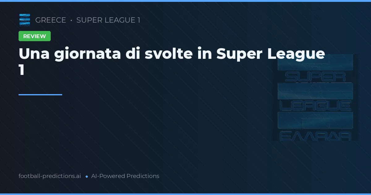 Una giornata di svolte in Super League 1