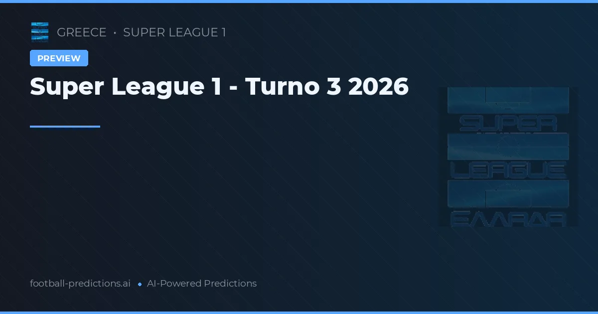 Super League 1 - Turno 3 2026