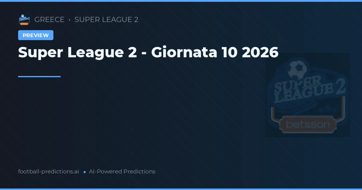 Super League 2 - Giornata 10 2026