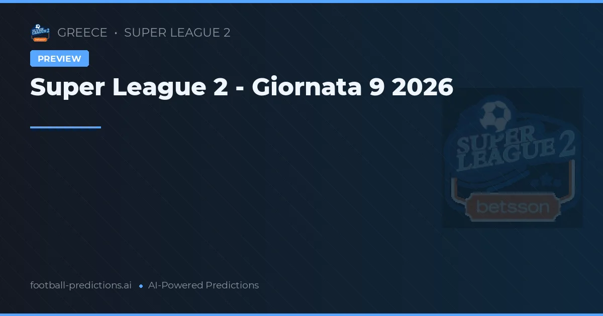Super League 2 - Giornata 9 2026