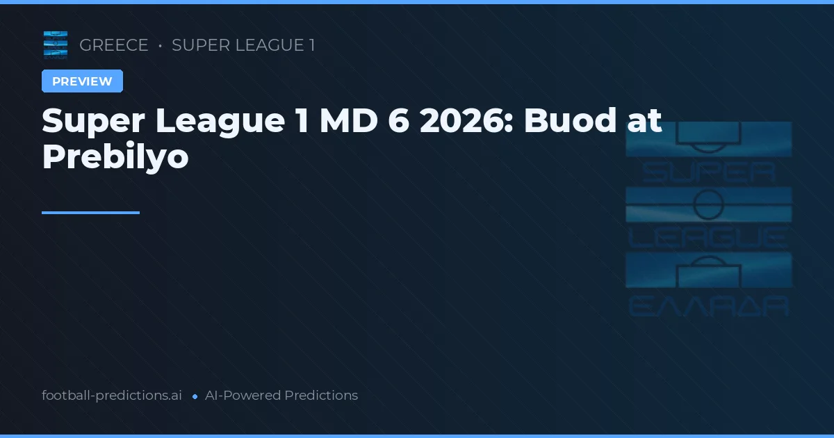 Super League 1 MD 6 2026: Buod at Prebilyo