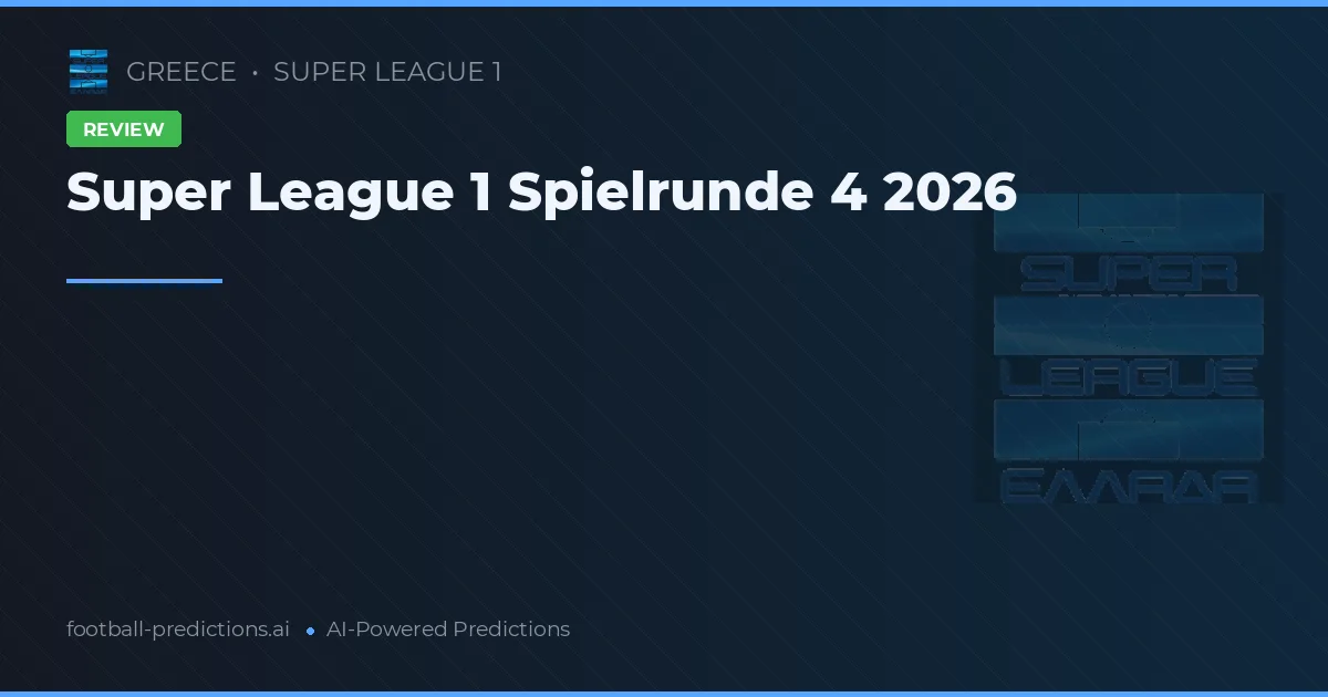 Super League 1 Spielrunde 4 2026