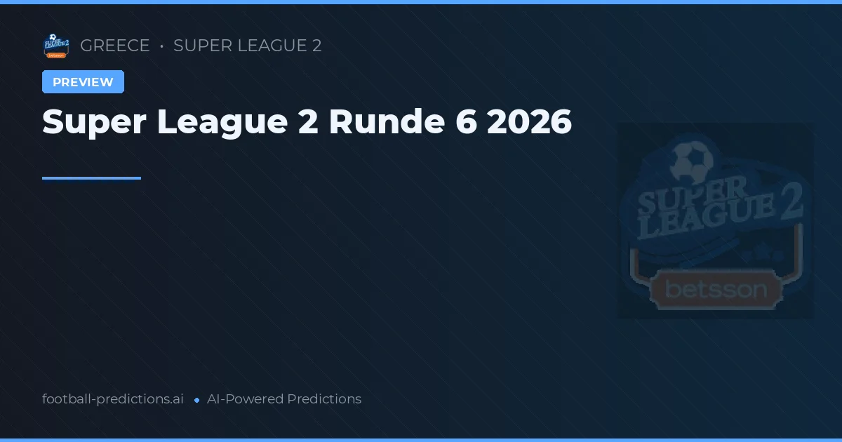 Super League 2 Runde 6 2026