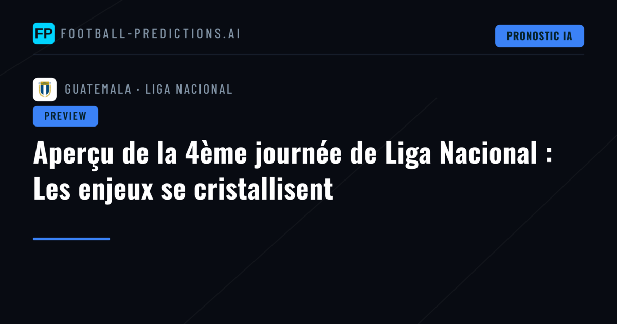 Aperçu de la 4ème journée de Liga Nacional : Les enjeux se cristallisent