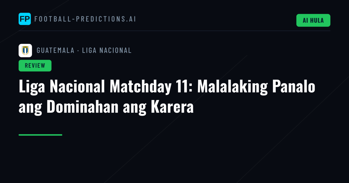 Liga Nacional Matchday 11: Malalaking Panalo ang Dominahan ang Karera