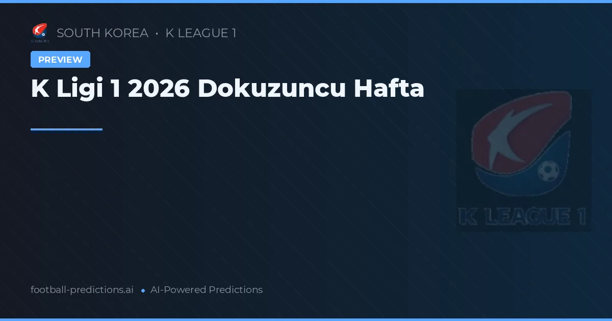 K Ligi 1 2026 Dokuzuncu Hafta