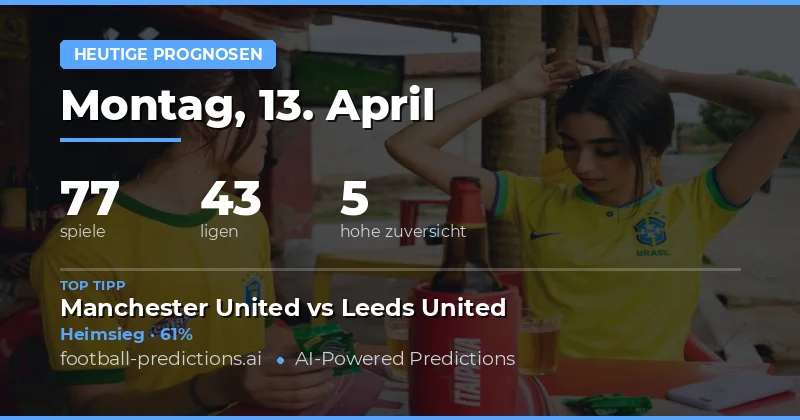 Heutige Spiele im Überblick