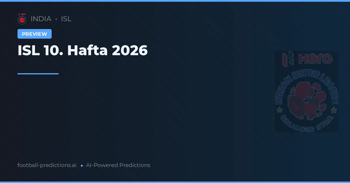 ISL 10. Hafta 2026