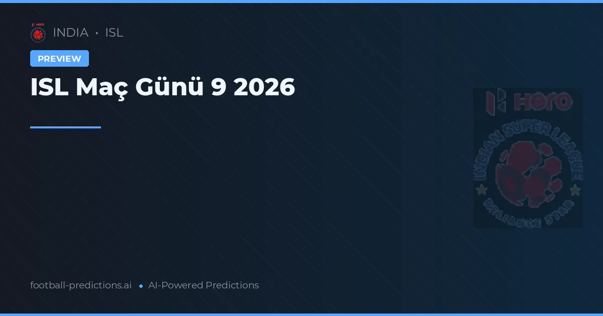 ISL Maç Günü 9 2026