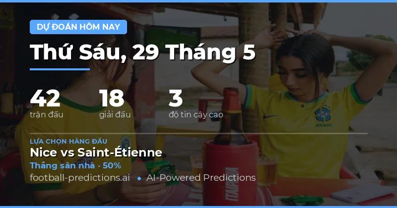 Tổng quan thị trường bóng đá ngày 29 tháng 5 năm 2026