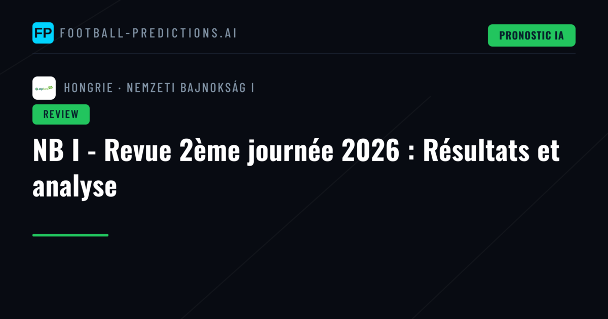 NB I - Revue 2ème journée 2026 : Résultats et analyse