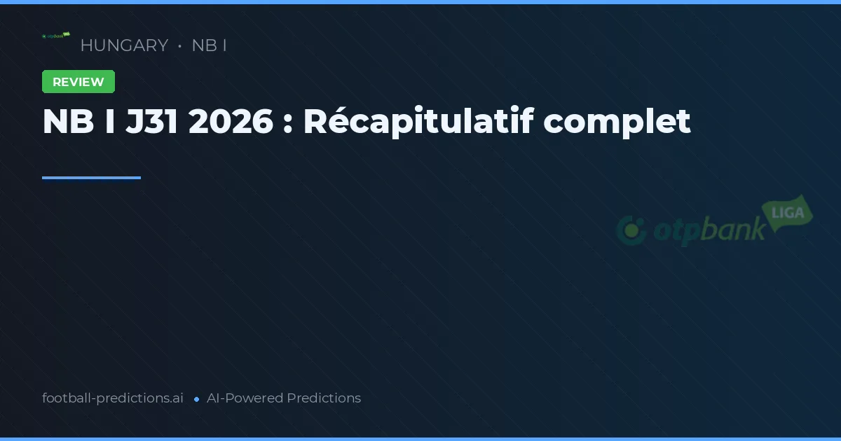 NB I J31 2026 : Récapitulatif complet