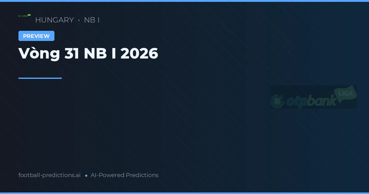 Vòng 31 NB I 2026