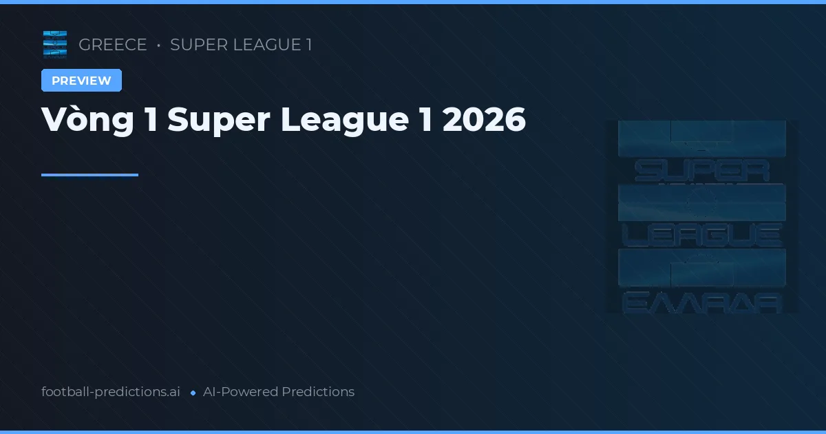 Vòng 1 Super League 1 2026