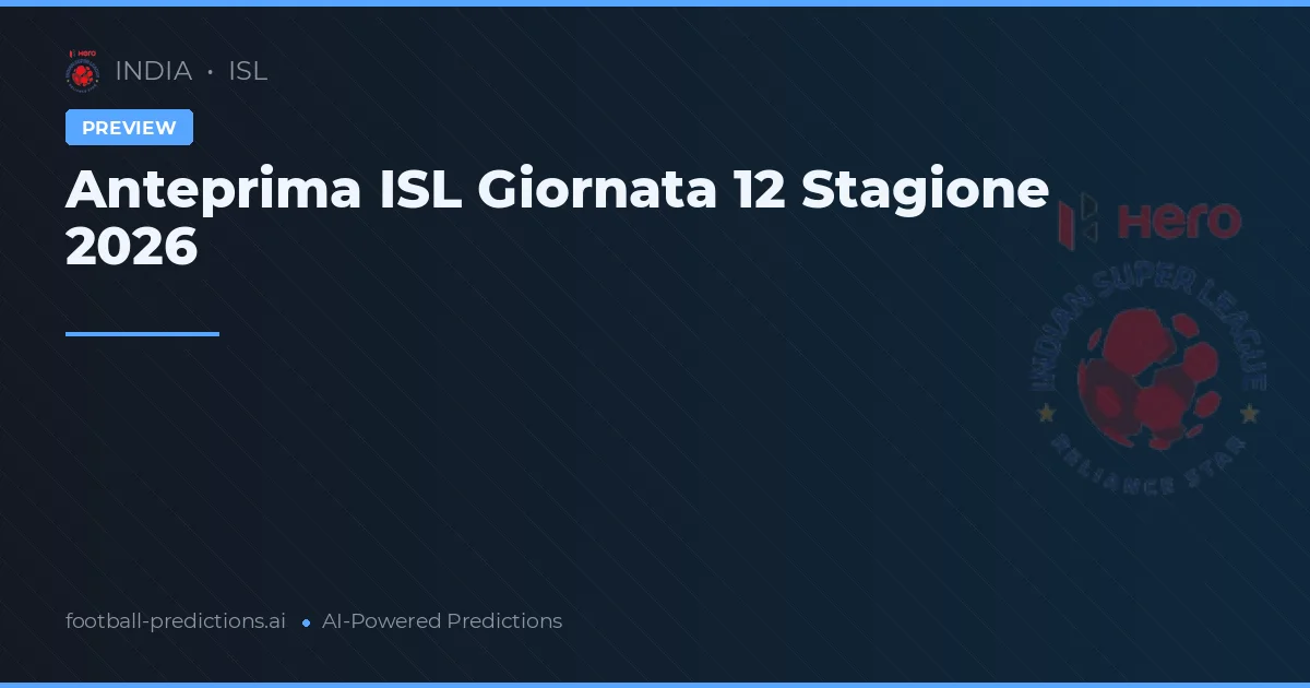 Anteprima ISL Giornata 12 Stagione 2026