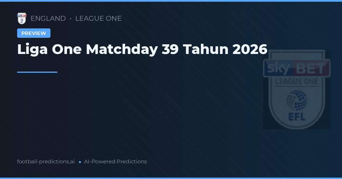 Liga One Matchday 39 Tahun 2026