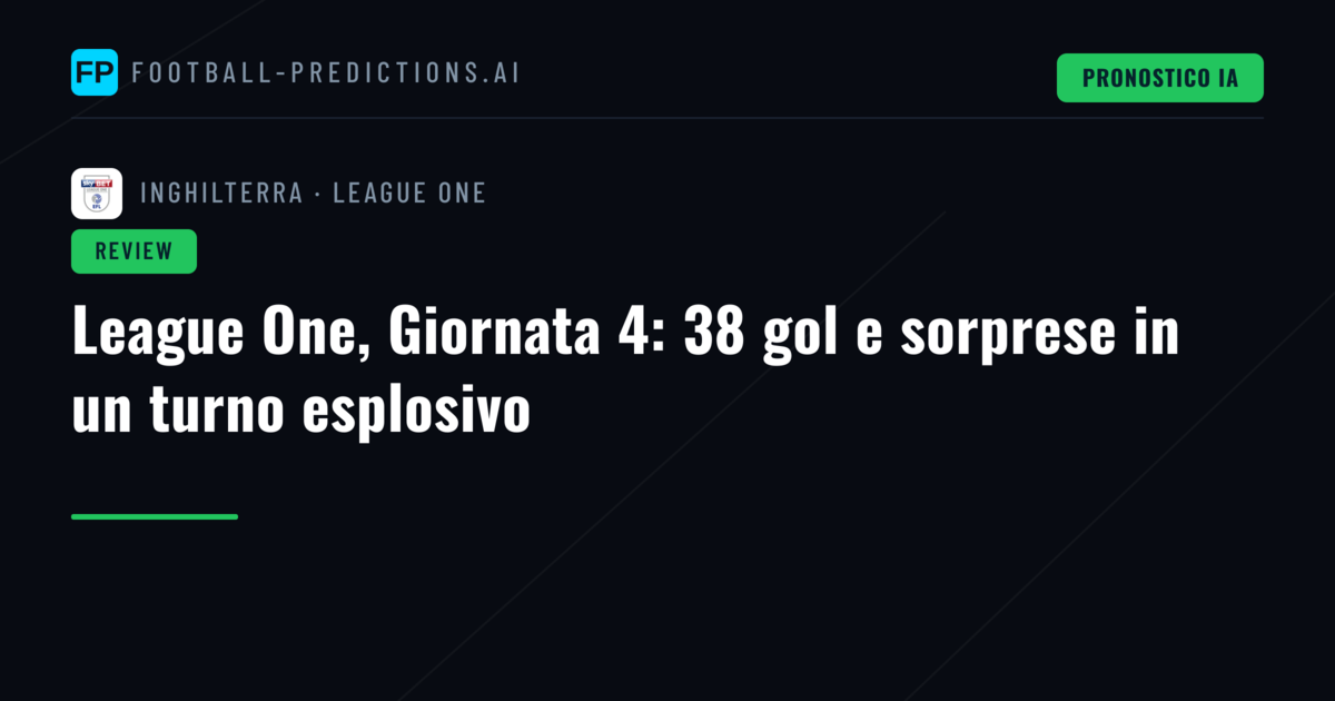 League One, Giornata 4: 38 gol e sorprese in un turno esplosivo