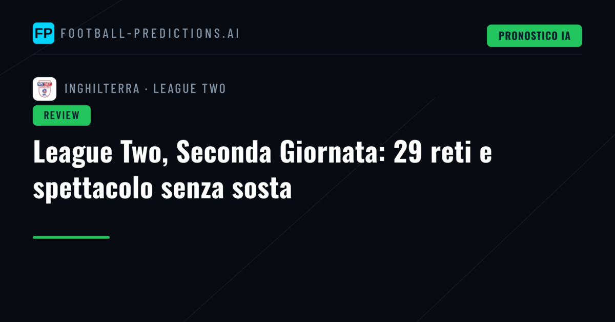 League Two, Seconda Giornata: 29 reti e spettacolo senza sosta