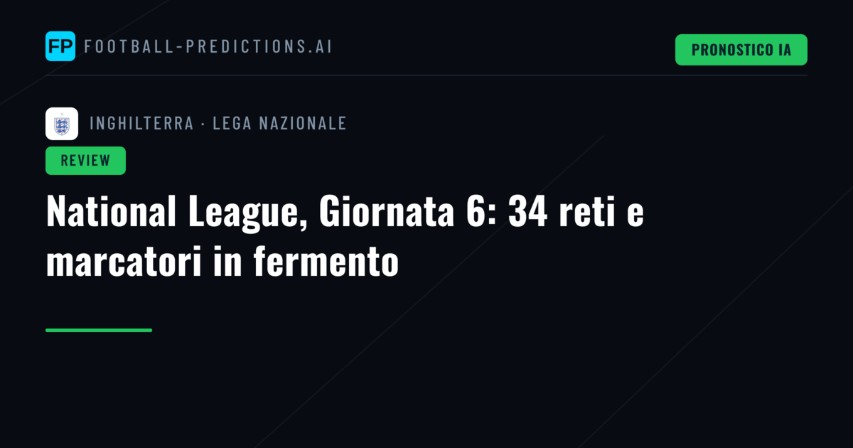 National League, Giornata 6: 34 reti e marcatori in fermento