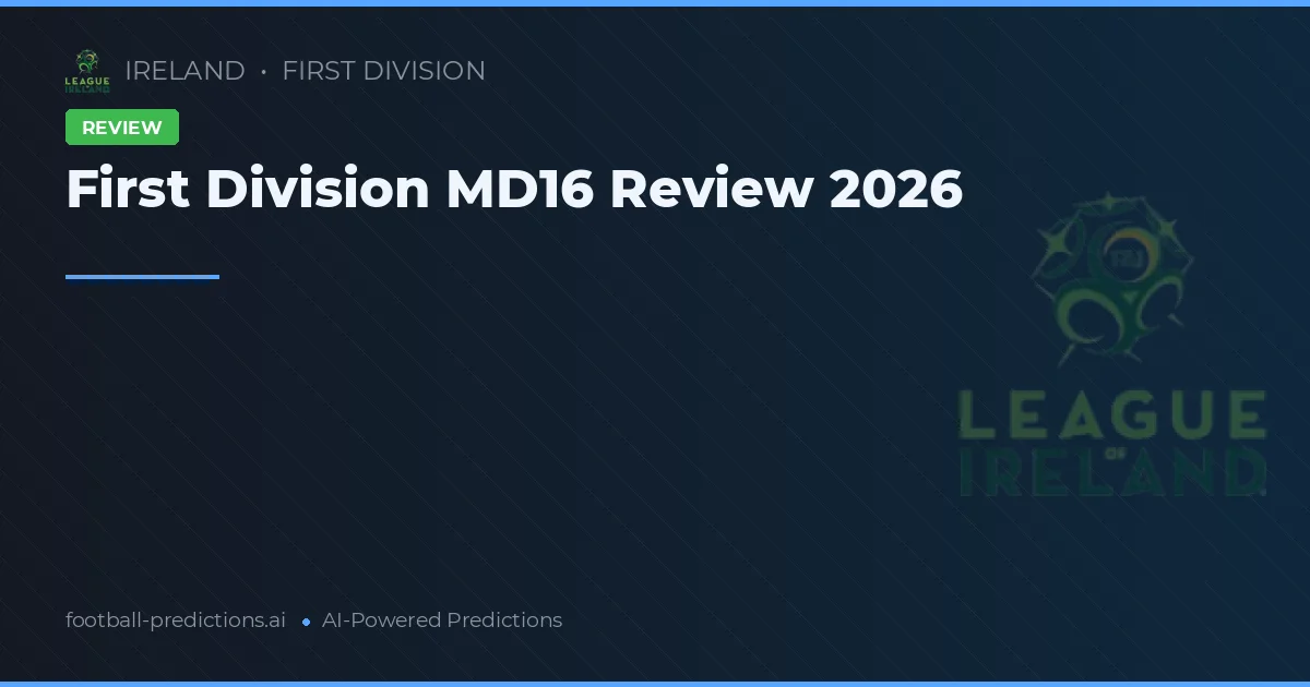 First Division MD16 Review 2026