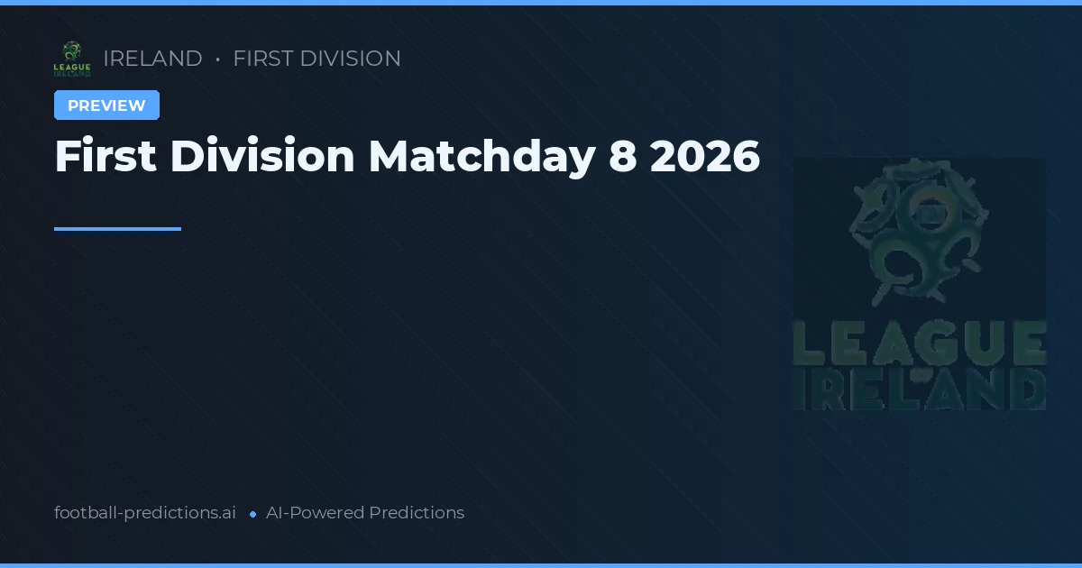 First Division Matchday 8 2026