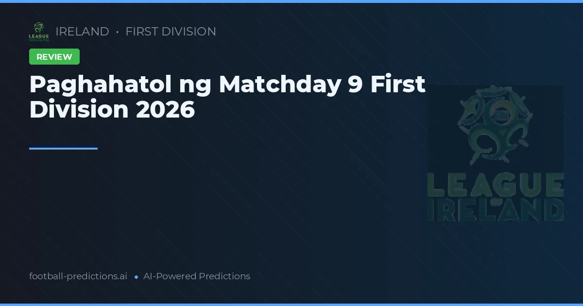 Paghahatol ng Matchday 9 First Division 2026