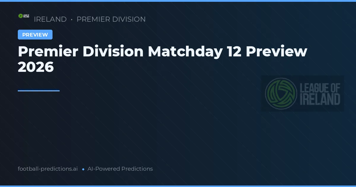 Premier Division Matchday 12 Preview 2026