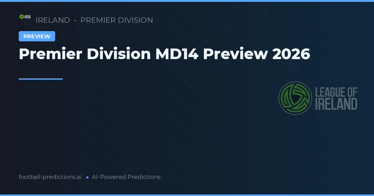 Premier Division MD14 Preview 2026
