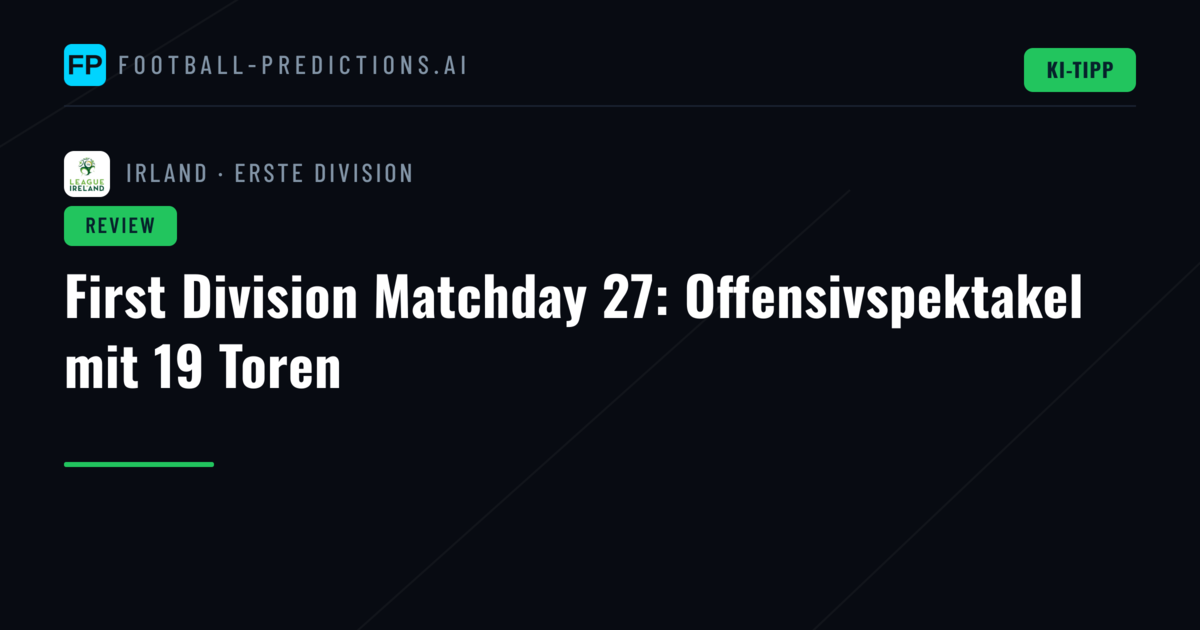 First Division Matchday 27: Offensivspektakel mit 19 Toren