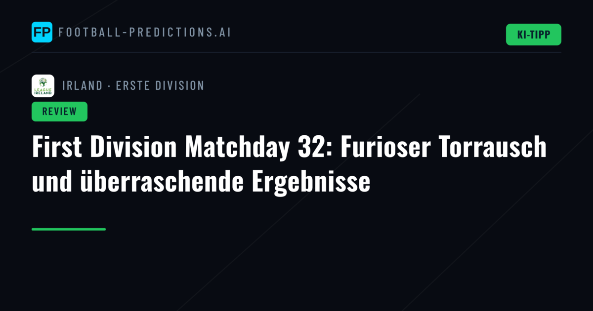 First Division Matchday 32: Furioser Torrausch und überraschende Ergebnisse