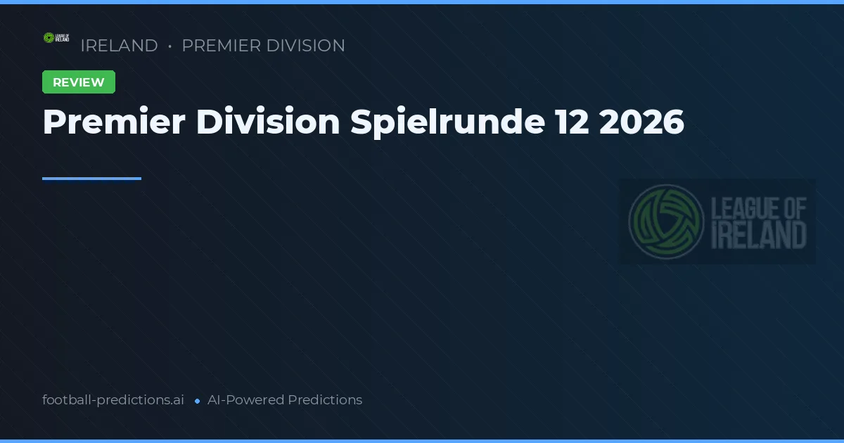 Premier Division Spielrunde 12 2026