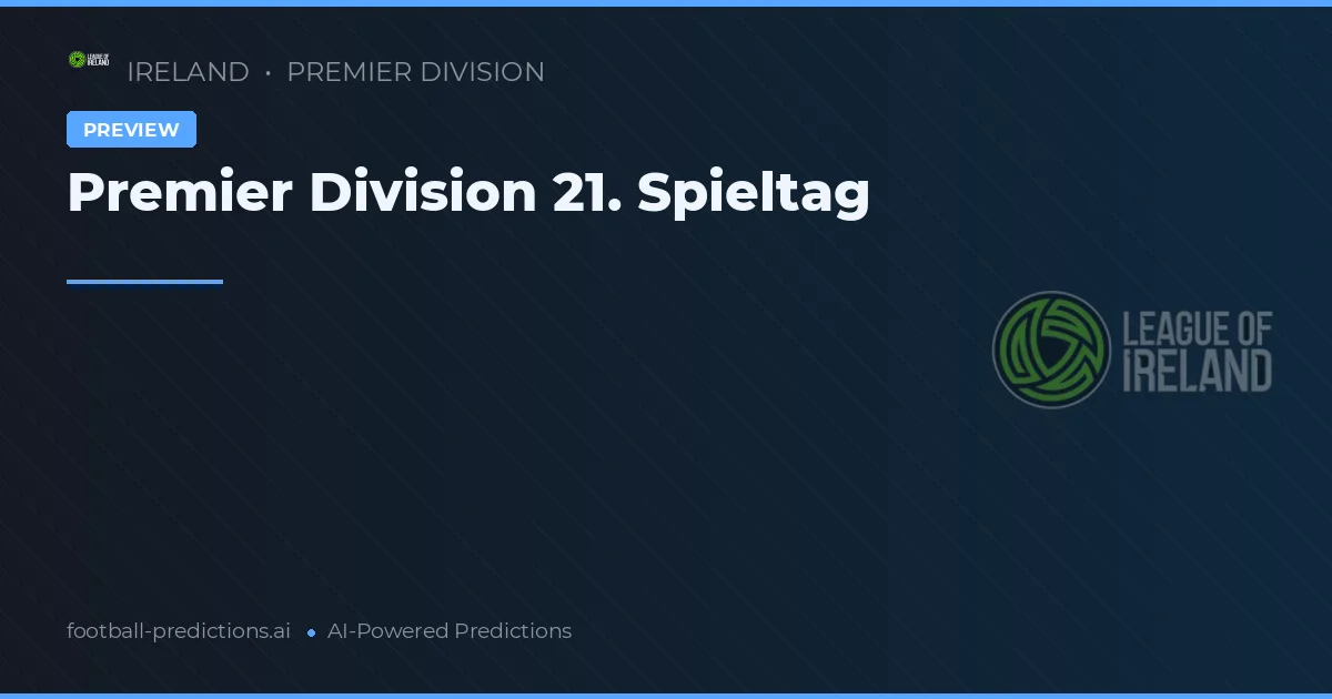 Premier Division 21. Spieltag