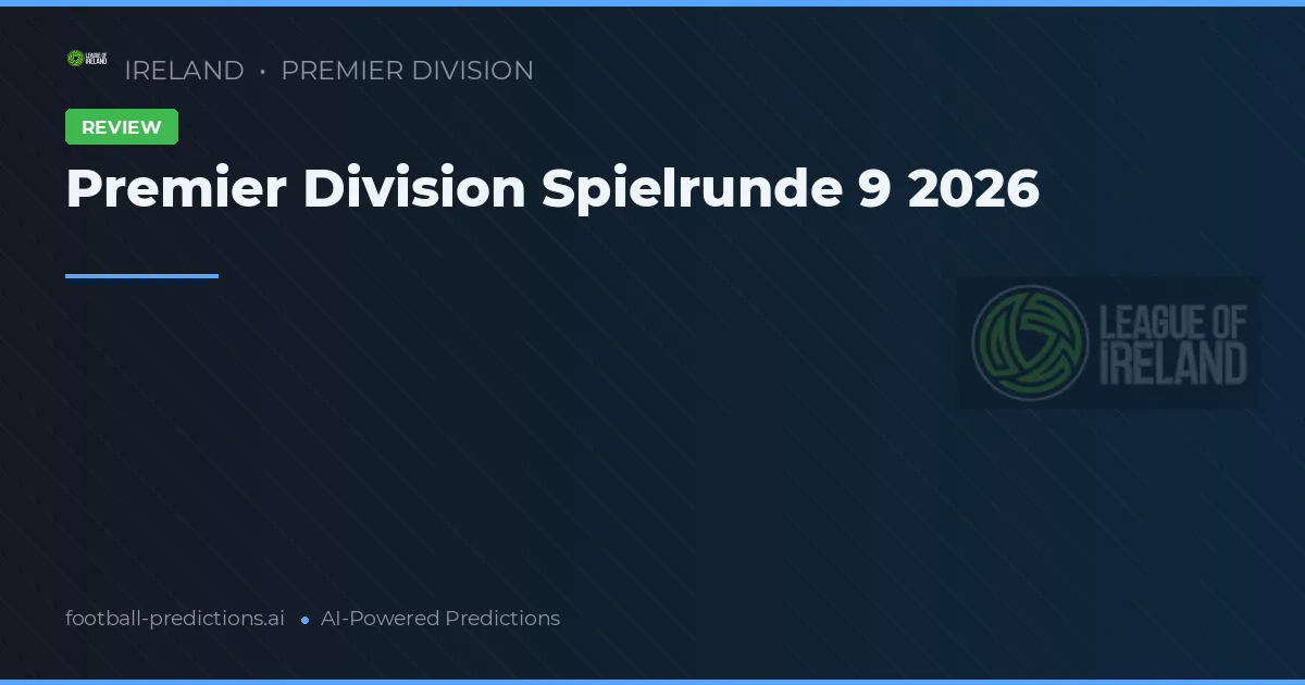 Premier Division Spielrunde 9 2026