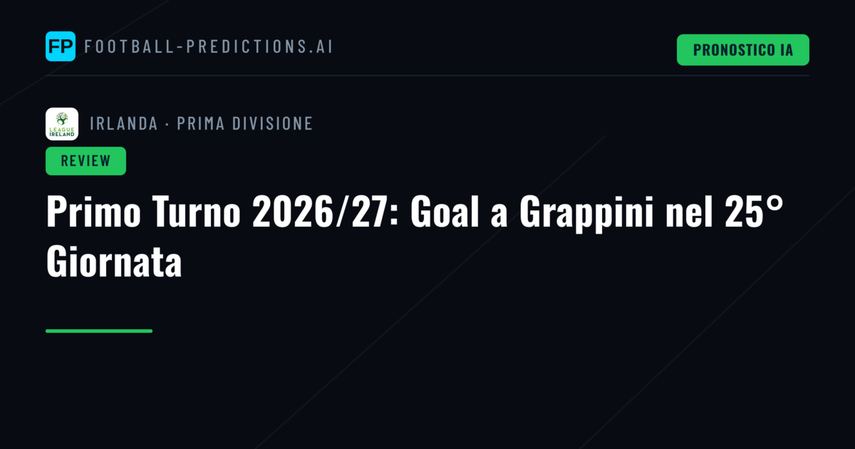 Primo Turno 2026/27: Goal a Grappini nel 25° Giornata