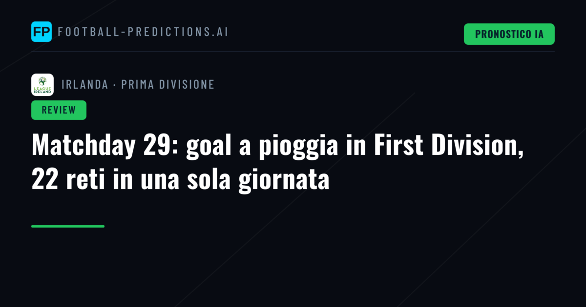 Matchday 29: goal a pioggia in First Division, 22 reti in una sola giornata