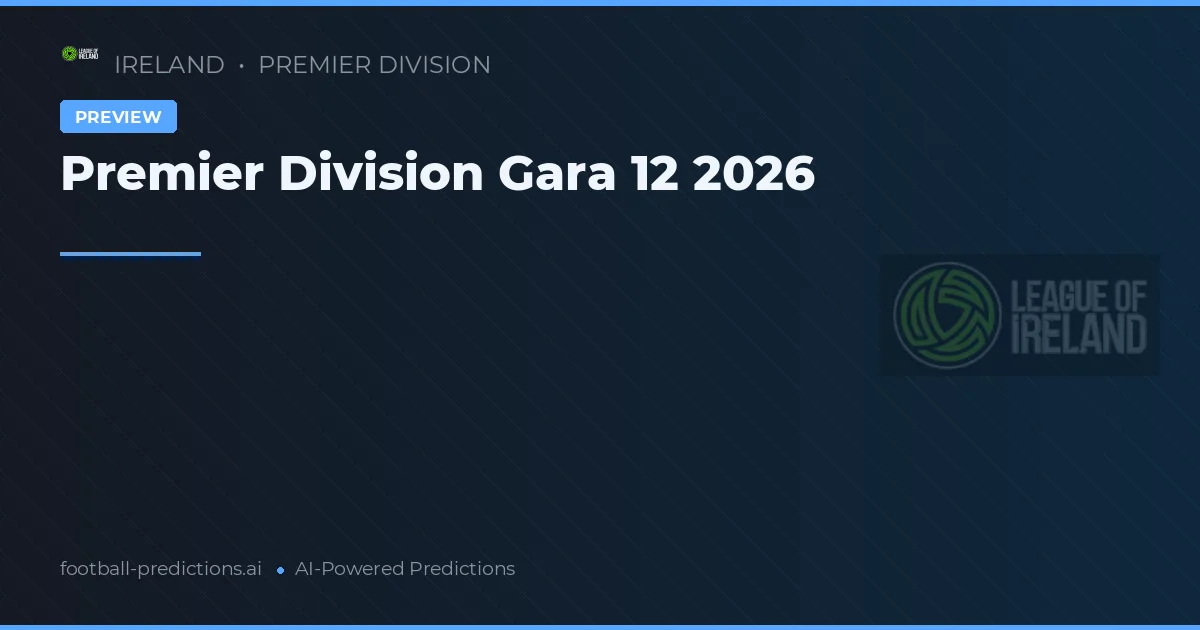 Premier Division Gara 12 2026