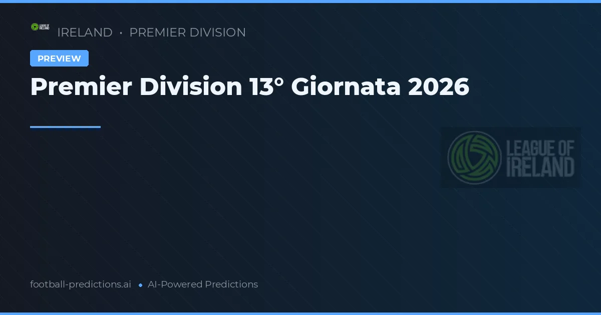 Premier Division 13° Giornata 2026