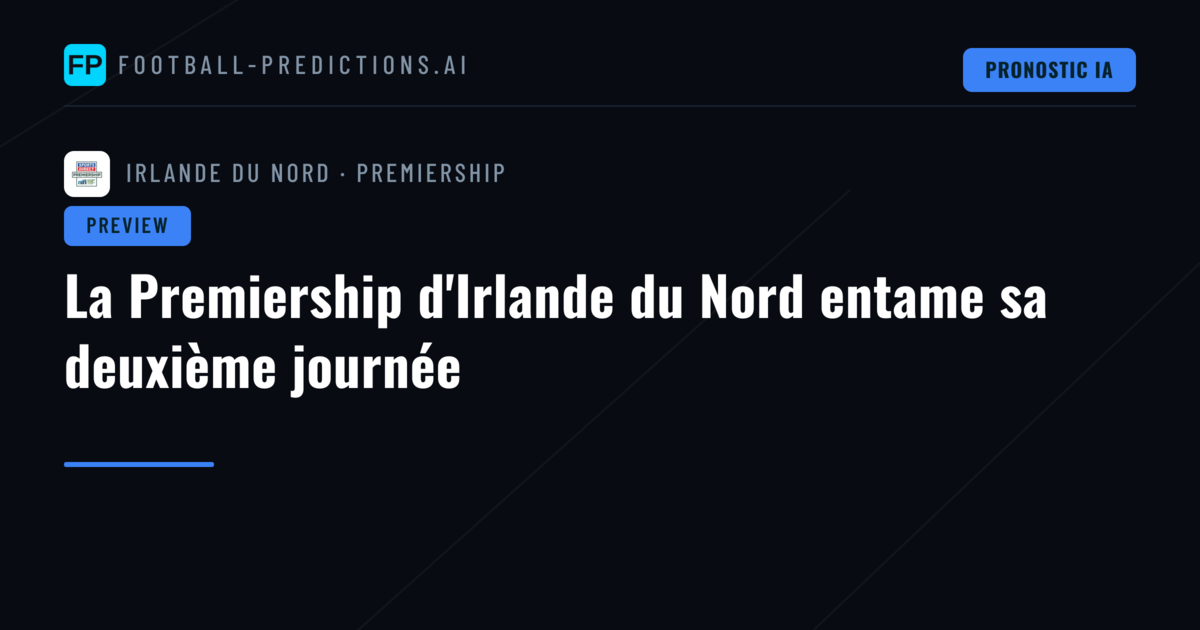 La Premiership d'Irlande du Nord entame sa deuxième journée