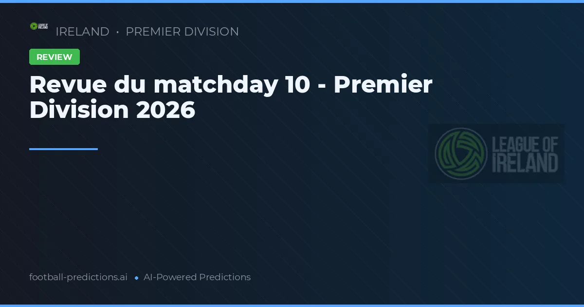 Revue du matchday 10 - Premier Division 2026