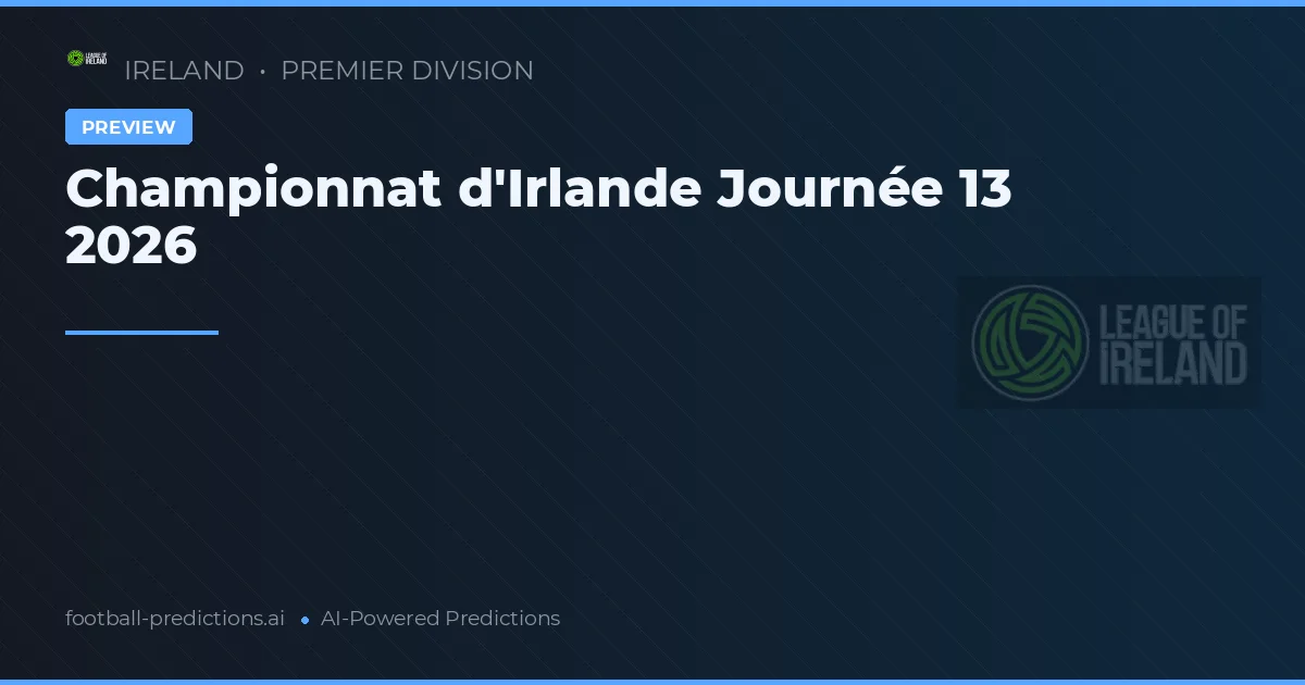 Championnat d'Irlande Journée 13 2026