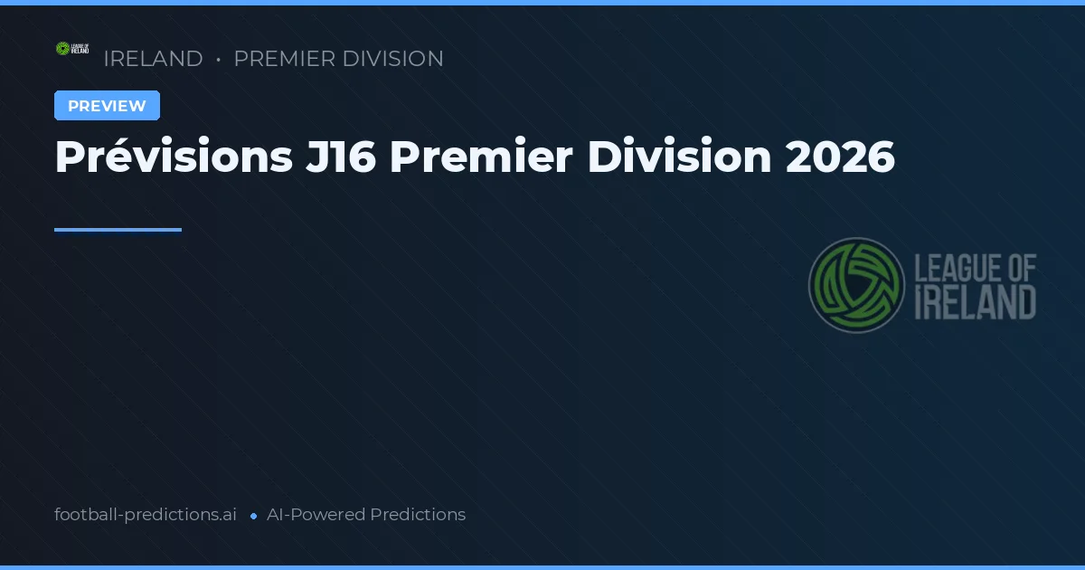 Prévisions J16 Premier Division 2026