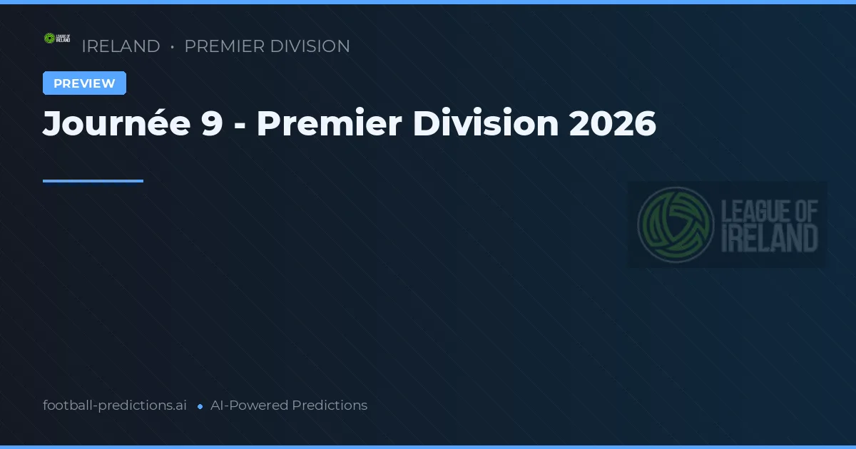 Journée 9 - Premier Division 2026