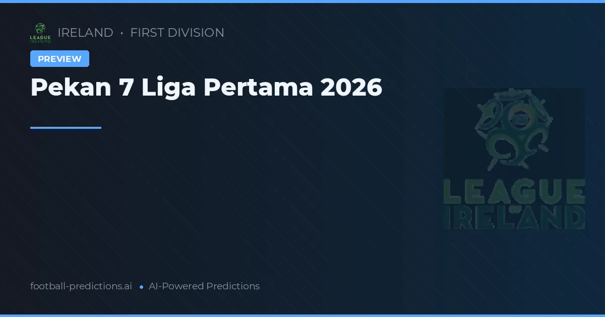 Pekan 7 Liga Pertama 2026