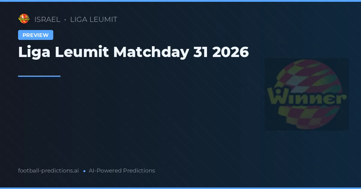 Liga Leumit Matchday 31 2026