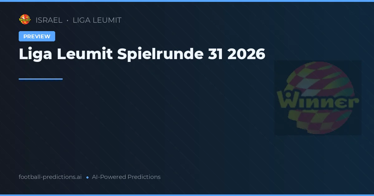 Liga Leumit Spielrunde 31 2026