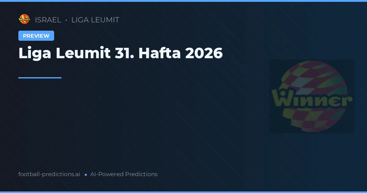 Liga Leumit 31. Hafta 2026