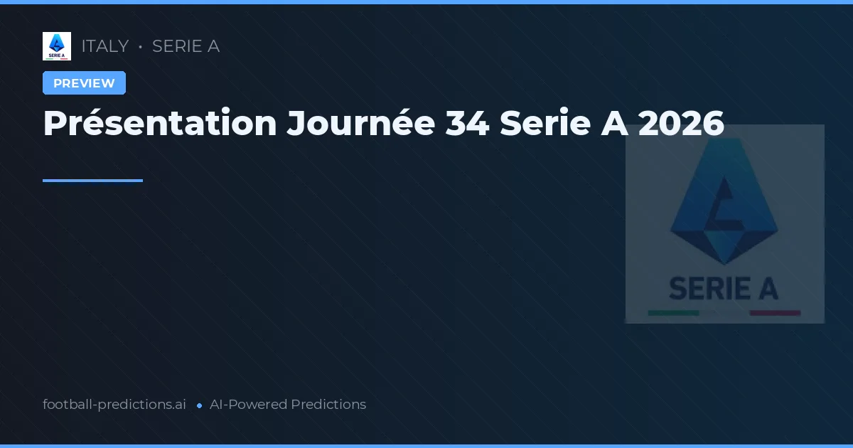 Présentation Journée 34 Serie A 2026