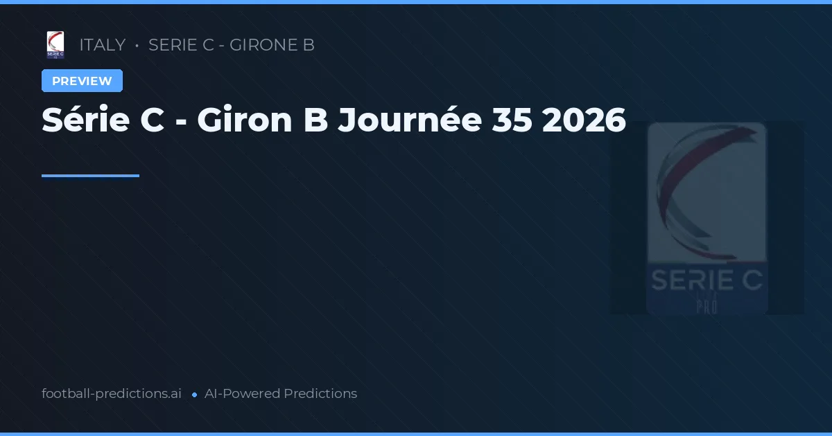 Série C - Giron B Journée 35 2026
